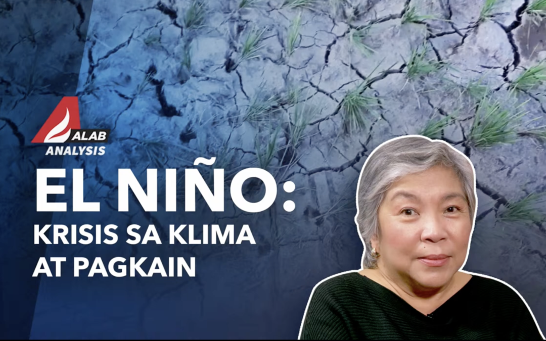 EL NIÑO: KRISIS SA KILMA AT PAGKAIN | ALAB Analysis
